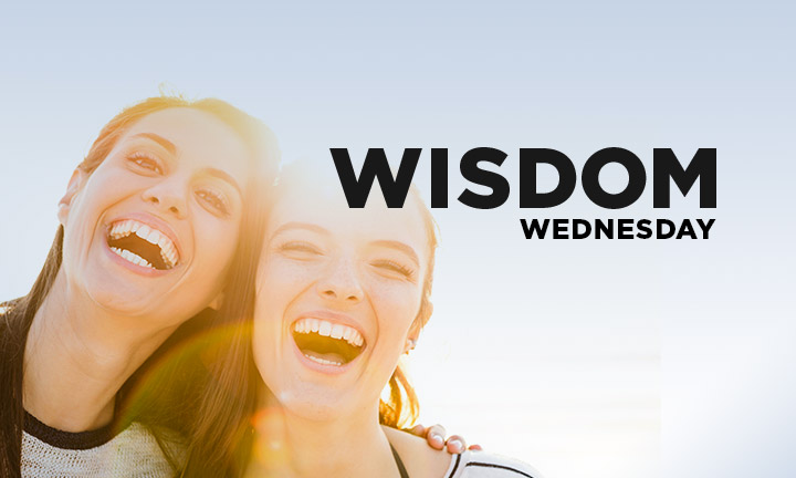 WISDOM WEDNESDAY – LAUGHTER