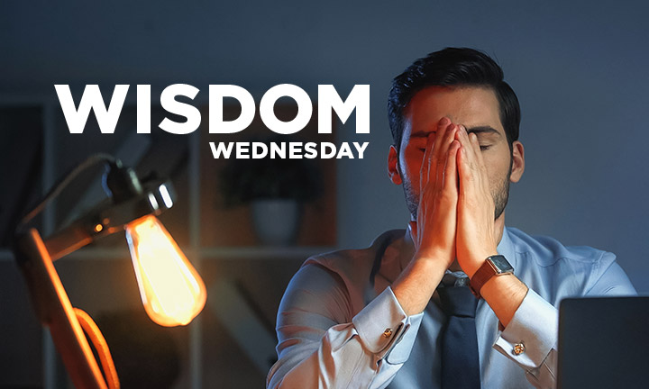 WISDOM WEDNESDAY: ESTABLISH THE WORK OF OUR HANDS