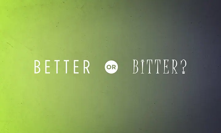 better or bitter