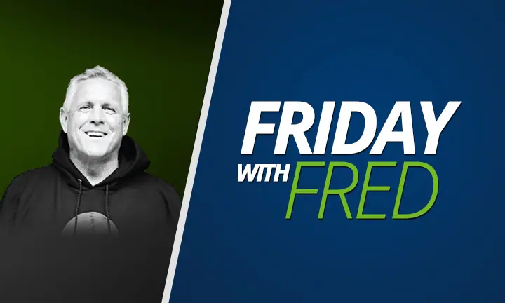 FRIDAY WITH FRED