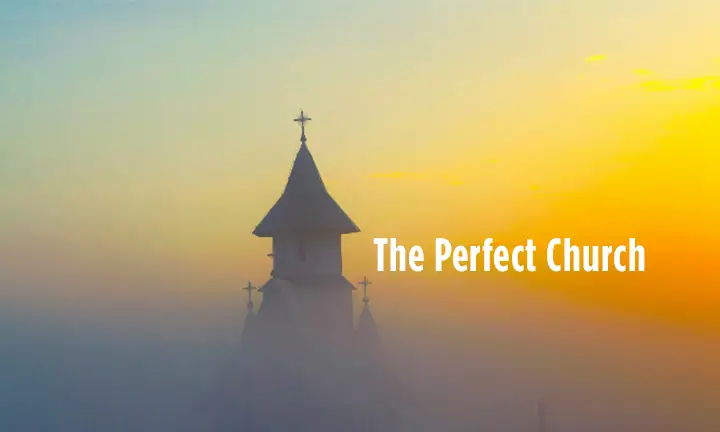 perfect church