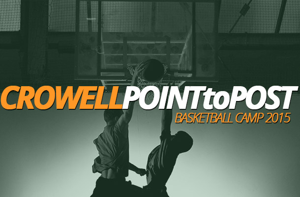 Crowell Point to Post Basketball Camp