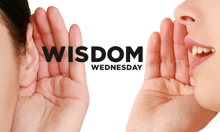 WISDOM WEDNESDAY – PROBE FOR WISE COUNSEL